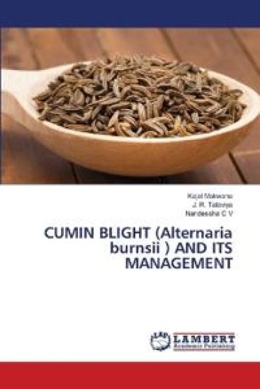 CUMIN BLIGHT (Alternaria burnsii ) AND ITS MANAGEMENT