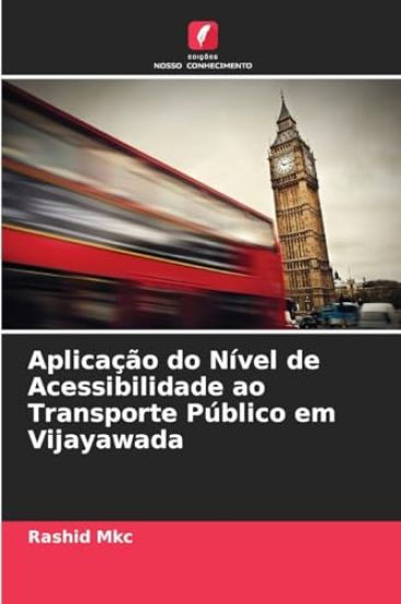 Aplicação do Nível de Acessibilidade ao Transporte Público em Vijayawada