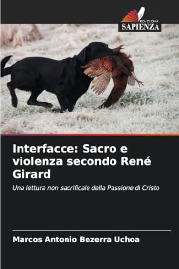 Interfacce: Sacro e violenza secondo René Girard