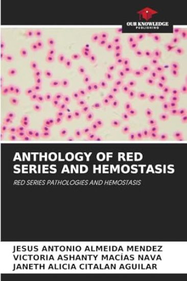 Anthology of Red Series and Hemostasis