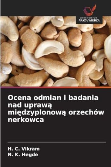 Ocena odmian i badania nad uprawa miedzyplonowa orzechów nerkowca