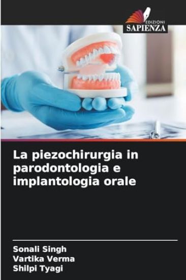 La piezochirurgia in parodontologia e implantologia orale