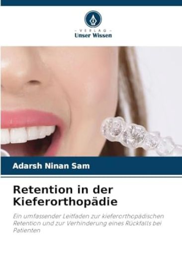Retention in der Kieferorthopädie