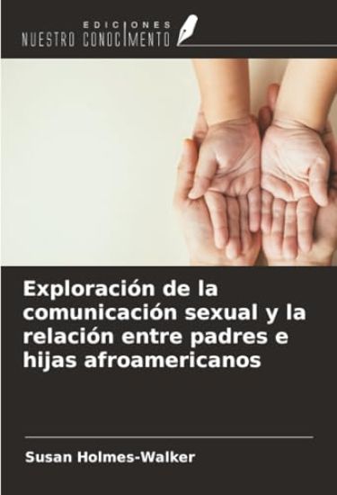 Exploración de la comunicación sexual y la relación entre padres e hijas afroamericanos