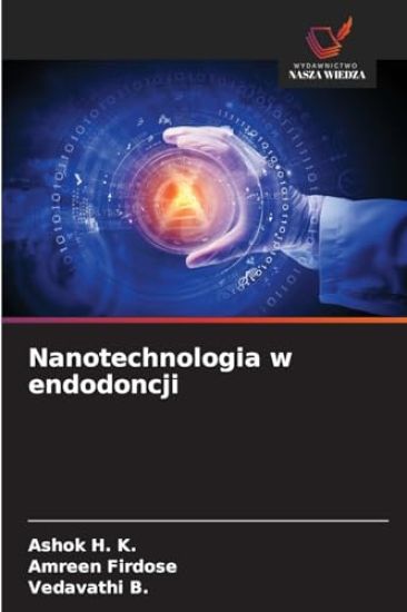 Nanotechnologia w endodoncji