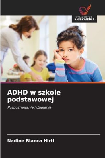 ADHD w szkole podstawowej