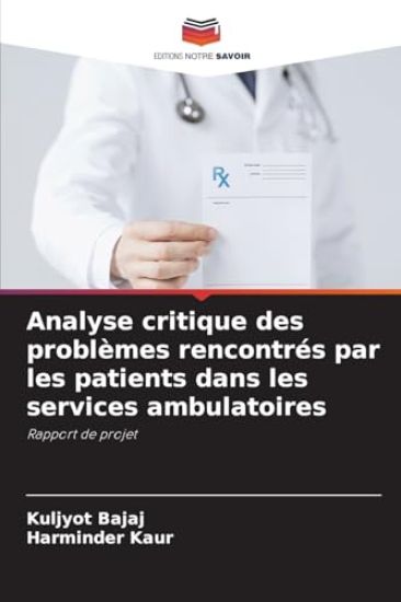Analyse critique des problèmes rencontrés par les patients dans les services ambulatoires