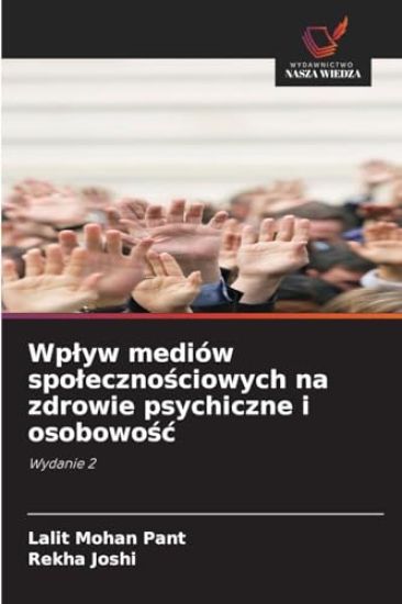 Wplyw mediów spolecznosciowych na zdrowie psychiczne i osobowosc