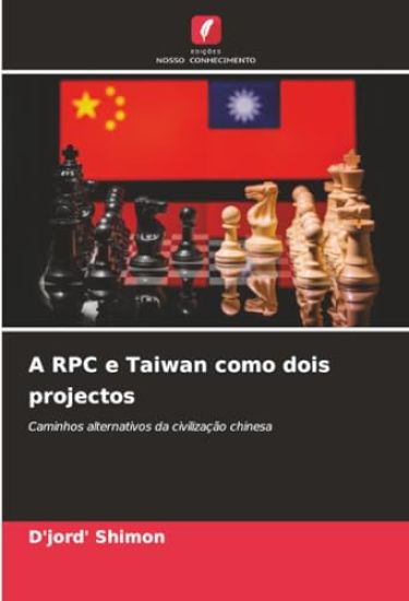A RPC e Taiwan como dois projectos