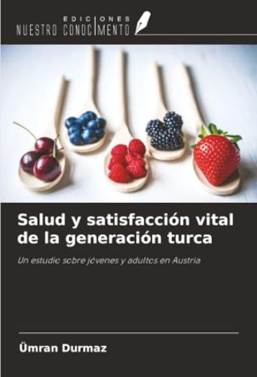 Salud y satisfacción vital de la generación turca