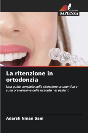 La ritenzione in ortodonzia