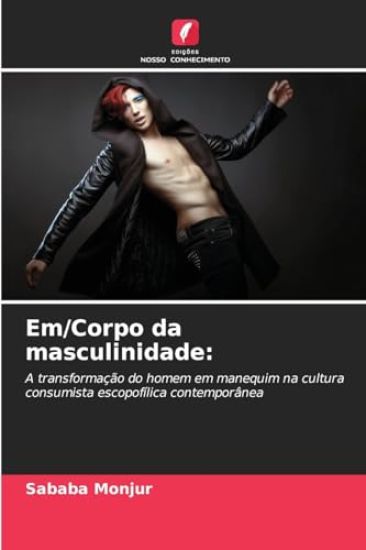 Em/Corpo da masculinidade