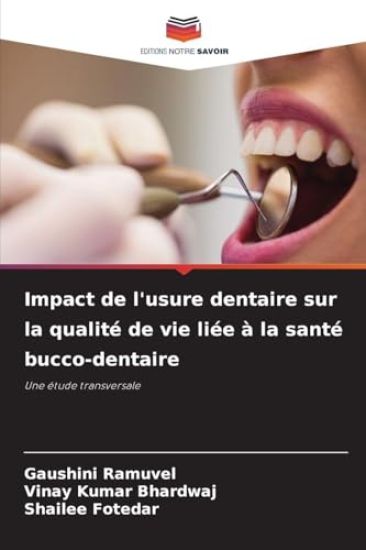 Impact de l'usure dentaire sur la qualité de vie liée à la santé bucco-dentaire