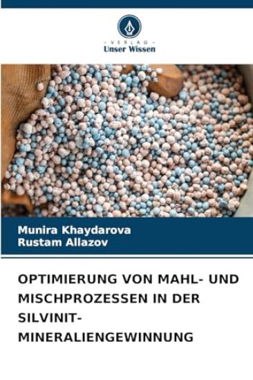 Optimierung Von Mahl- Und Mischprozessen in Der Silvinit-Mineraliengewinnung