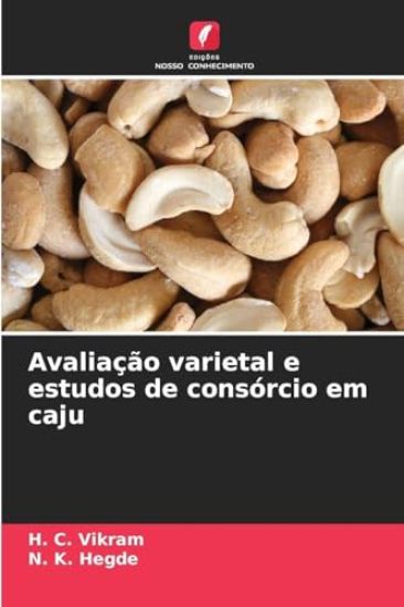 Avaliação varietal e estudos de consórcio em caju