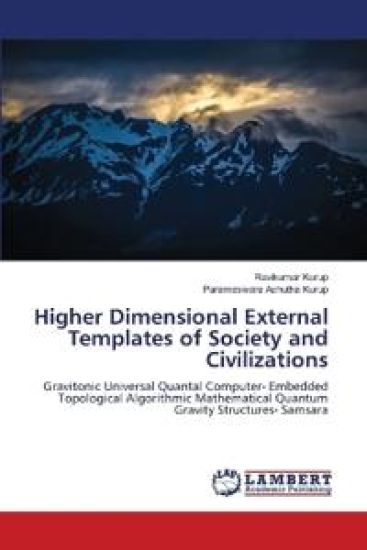 Higher Dimensional External Templates of Society and Civilizations