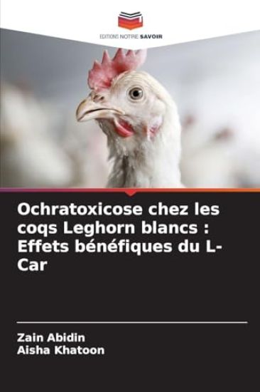 Ochratoxicose chez les coqs Leghorn blancs