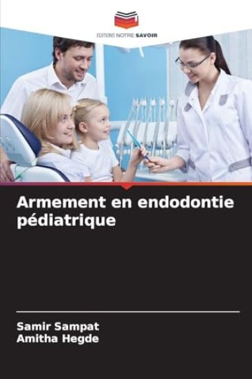 Armement en endodontie pédiatrique