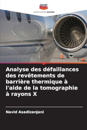 Analyse des défaillances des revêtements de barrière thermique à l'aide de la tomographie à rayons X