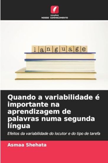 Quando a variabilidade é importante na aprendizagem de palavras numa segunda língua