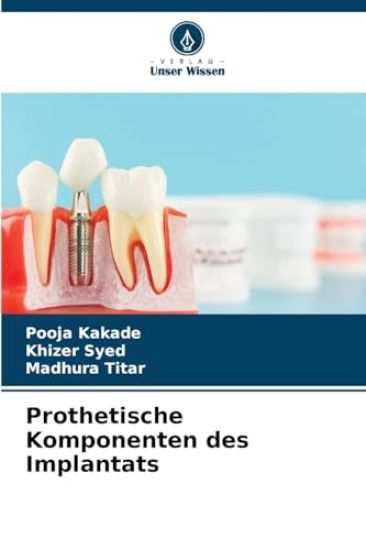 Prothetische Komponenten des Implantats