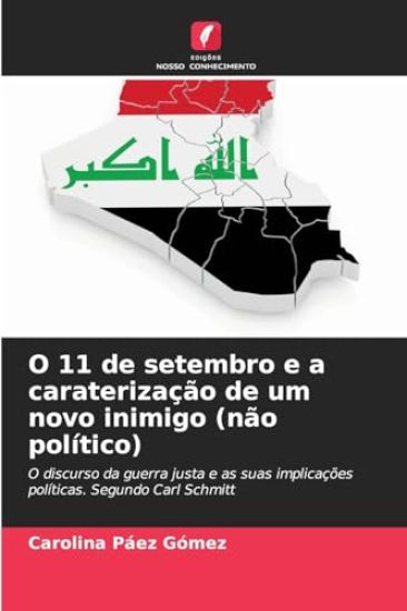 O 11 de setembro e a caraterização de um novo inimigo (não político)