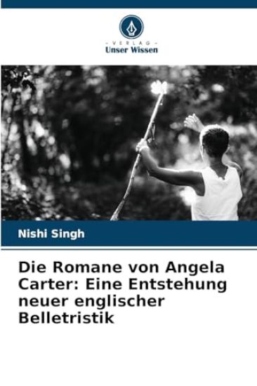 Die Romane von Angela Carter