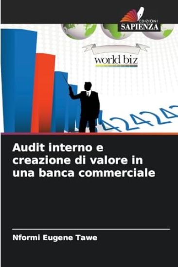 Audit interno e creazione di valore in una banca commerciale