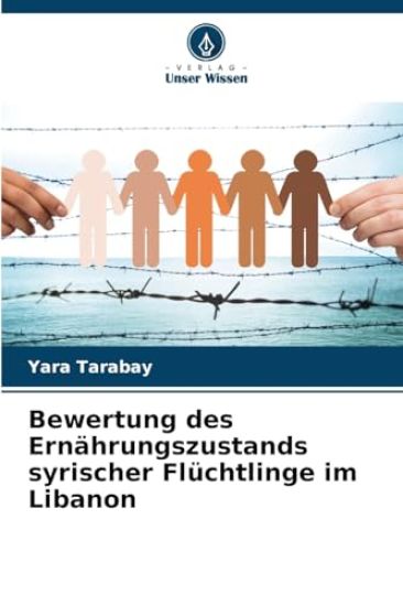Bewertung des Ernährungszustands syrischer Flüchtlinge im Libanon