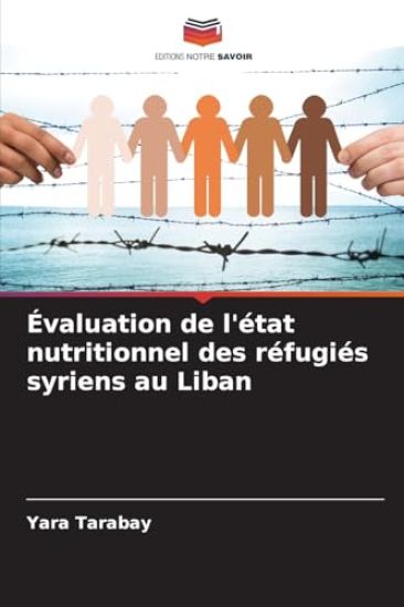 Évaluation de l'état nutritionnel des réfugiés syriens au Liban