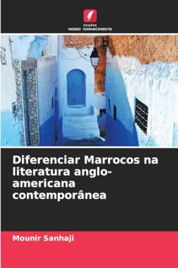 Diferenciar Marrocos na literatura anglo-americana contemporânea
