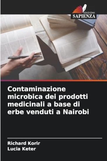Contaminazione microbica dei prodotti medicinali a base di erbe venduti a Nairobi