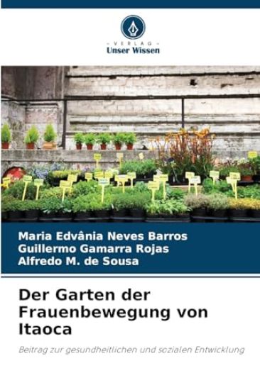 Der Garten der Frauenbewegung von Itaoca