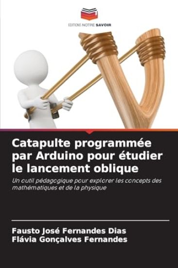 Catapulte programmée par Arduino pour étudier le lancement oblique