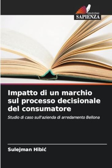 Impatto di un marchio sul processo decisionale del consumatore