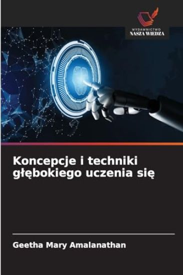 Koncepcje i techniki glebokiego uczenia sie