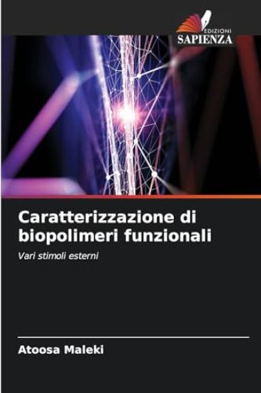 Caratterizzazione di biopolimeri funzionali