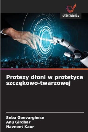 Protezy dloni w protetyce szczekowo-twarzowej