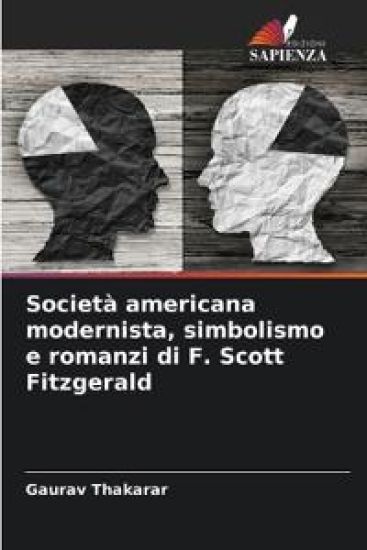 Società americana modernista, simbolismo e romanzi di F. Scott Fitzgerald