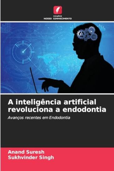 A inteligência artificial revoluciona a endodontia