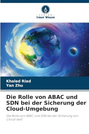 Die Rolle von ABAC und SDN bei der Sicherung der Cloud-Umgebung