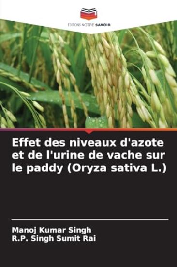 Effet des niveaux d'azote et de l'urine de vache sur le paddy (Oryza sativa L.)