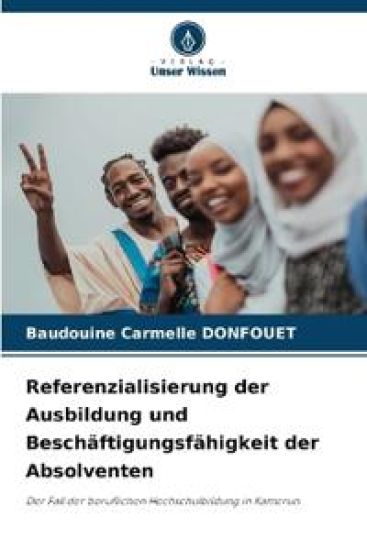 Referenzialisierung der Ausbildung und Beschäftigungsfähigkeit der Absolventen