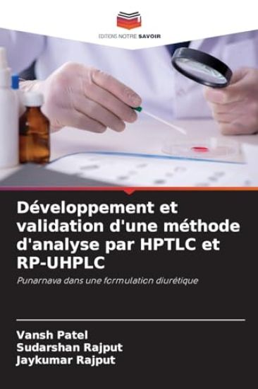 Développement et validation d'une méthode d'analyse par HPTLC et RP-UHPLC