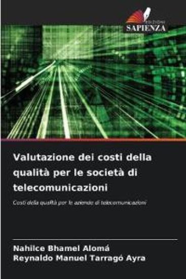 Valutazione dei costi della qualità per le società di telecomunicazioni