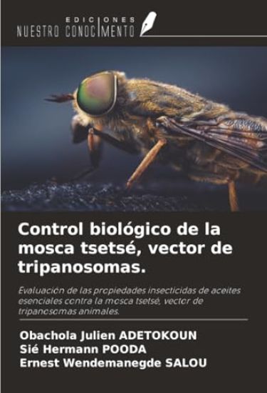 Control biológico de la mosca tsetsé, vector de tripanosomas.