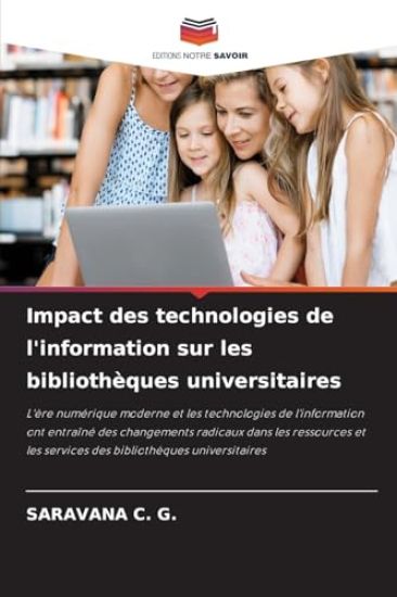 Impact des technologies de l'information sur les bibliothèques universitaires