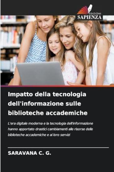 Impatto della tecnologia dell'informazione sulle biblioteche accademiche