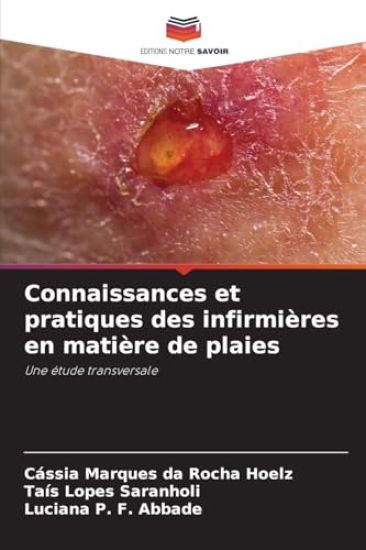 Connaissances et pratiques des infirmières en matière de plaies