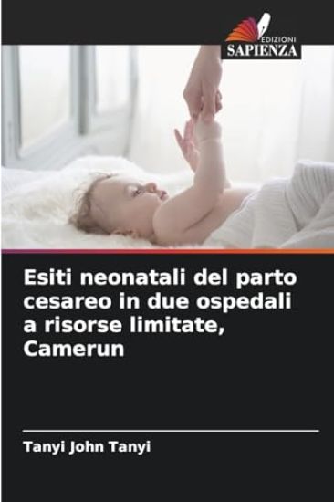 Esiti neonatali del parto cesareo in due ospedali a risorse limitate, Camerun